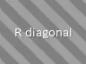 R diagonal